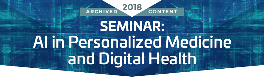 SEIMINAR: Ai in Personalized Medicine and Digital Health